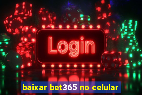 baixar bet365 no celular